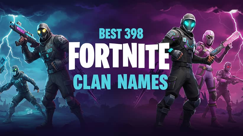 Best 398 Fortnite Clan Names
